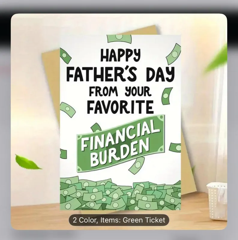 Funny Father's Day Card – "From Your Favorite Financial Burden"